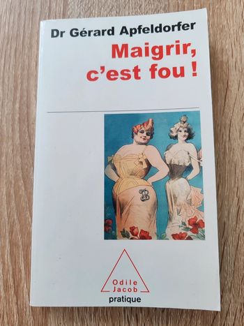 Dr Gérard Apfeldorfer 🌸 Maigrir, c'est fou!