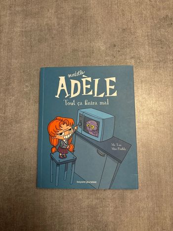 Livre mortelle, Adèle, tout ça finira mal