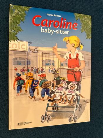 Livre rare Caroline baby-sitter baby-sitting enfants album bd Pierre Probst vintage