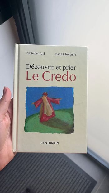 Découvrir et prier le credo