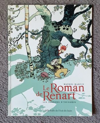 "Le Roman de Renart - Les Jambons d'Ysengrin" sous forme de BD (Dès 6 ans) / Éd. L'École des Loisirs