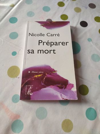 Préparer sa mort de Nicole carré