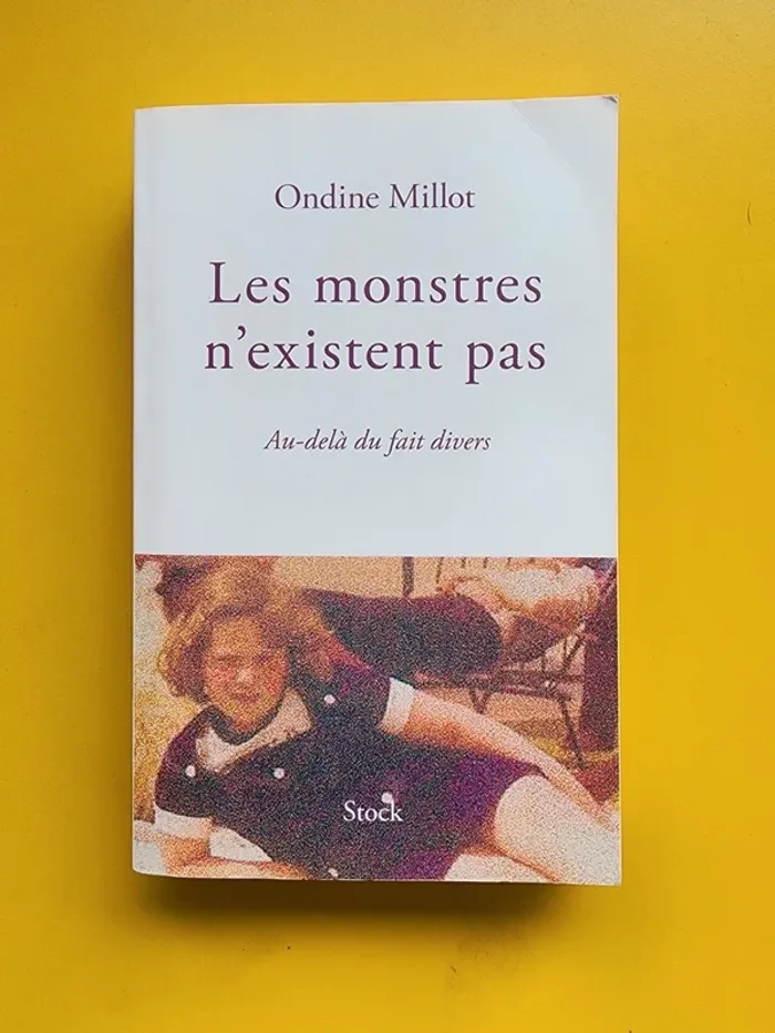 Livre broché "les monstres n'existent pas" de Ondine Millot