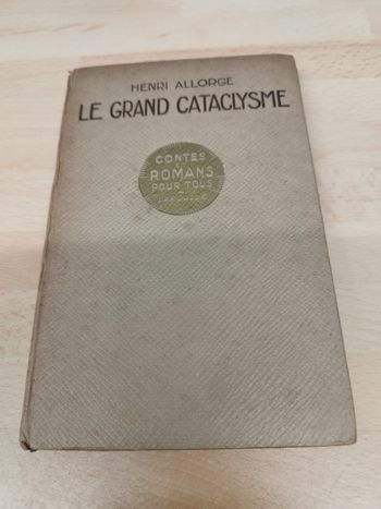 HENRI ALLORGE

LE GRAND CATACLYSME

CONTES

ROMANS POUR TOUS

LARDUSSE