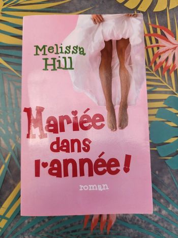 Livre broché "mariée dans l'année" de Melissa Hill