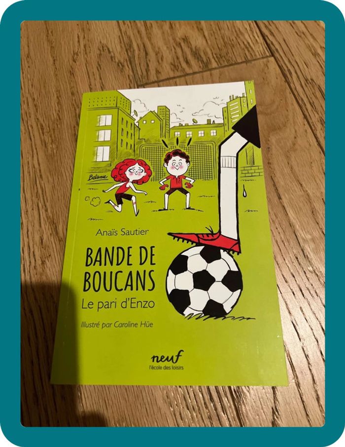 Bande de Boucans - le pari d'Enzo - Anaïs Sautier