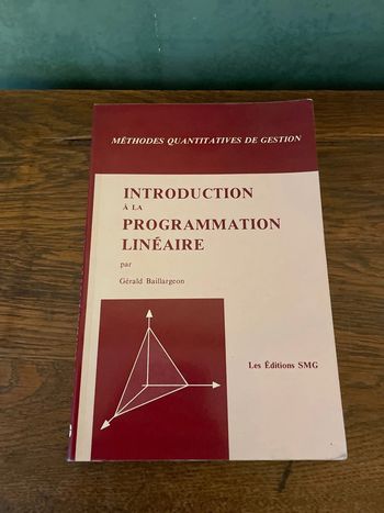 Introduction à la programmation linéaire - Gérald Baillargeon