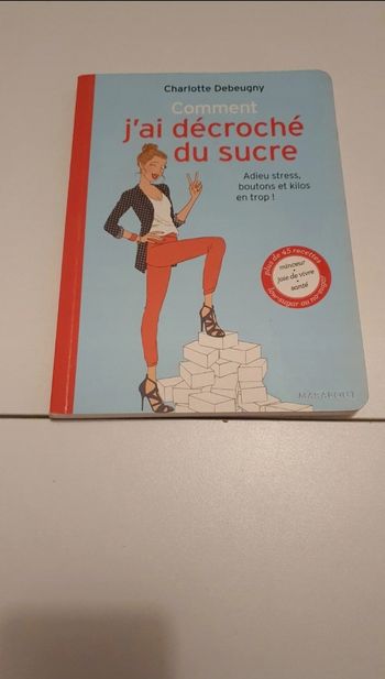 Comment j'ai décroché du sucre