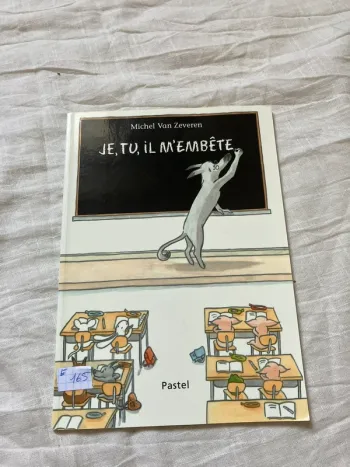 Livre enfant – Je, tu, il m’embête