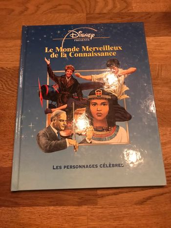 Livre Disney présente Le monde merveilleux de la connaissance Les personnages célèbres
