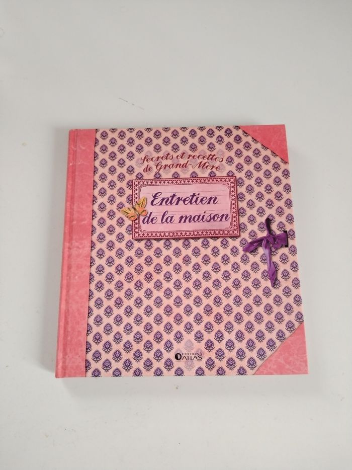 Livre secrets et recettes de grands-mère "entretien de la maison" neuf