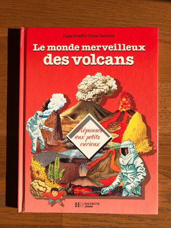 Le Monde merveilleux des volcans - Réponses aux petits curieux