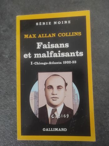 Faisans et malfaisants 1 Max Allan Collins Gallimard Série Noire 2001 1985