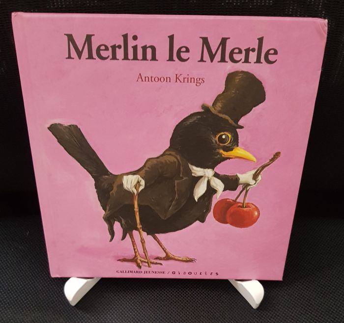 Drôles de Petites Bêtes N° 47 : Merlin le Merle - Antoon Krings - Gallimard Jeunesse