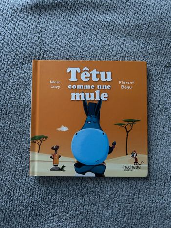 Livre McDo « Têtu comme une mule » Collection « C’est comme ça ! », 2017 Nº5/12 Livre en très bon état