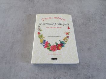 Livre : Trucs, astuces et conseils pratiques au quotidien - Très bon état