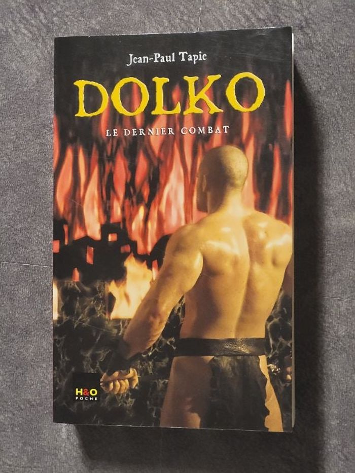 Dolko, Tome 4 Le dernier combat Par Jean-Paul Tapie