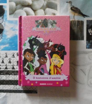 Horseland 3 histoires d'amitié Mango Jeunesse