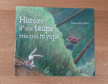 Histoire d'une taupe très très myope - lire c'est partir