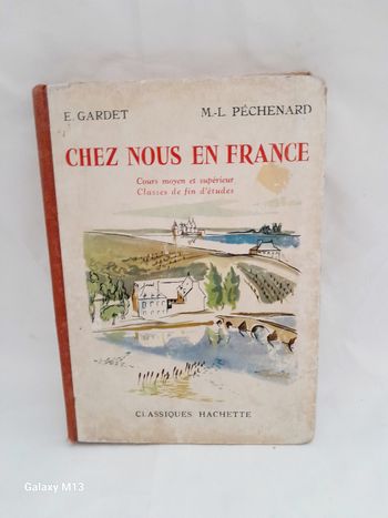 Chez nous en France Cours moyen et supérieur 1956