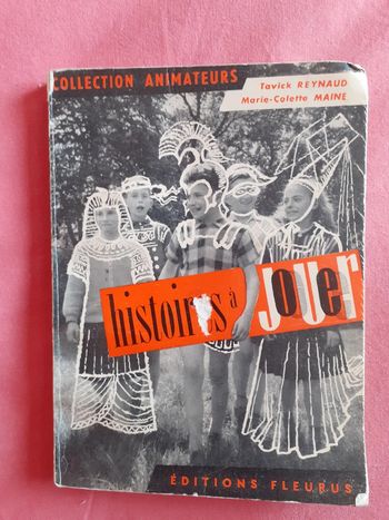 Histoire à jouer - Tavic Reynaud, Marie-Colette Maine
