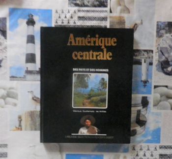 Des pays et des hommes Amérique Centrale Larousse Reader's Digest