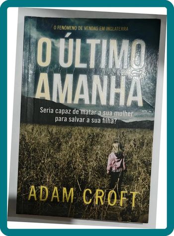 O Último Amanhã / Adam Croft