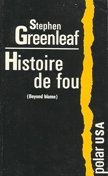 Livre " Histoire de Fou " Stephen Greenleaf Neuf