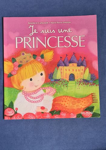 Je suis une princesse - neuf