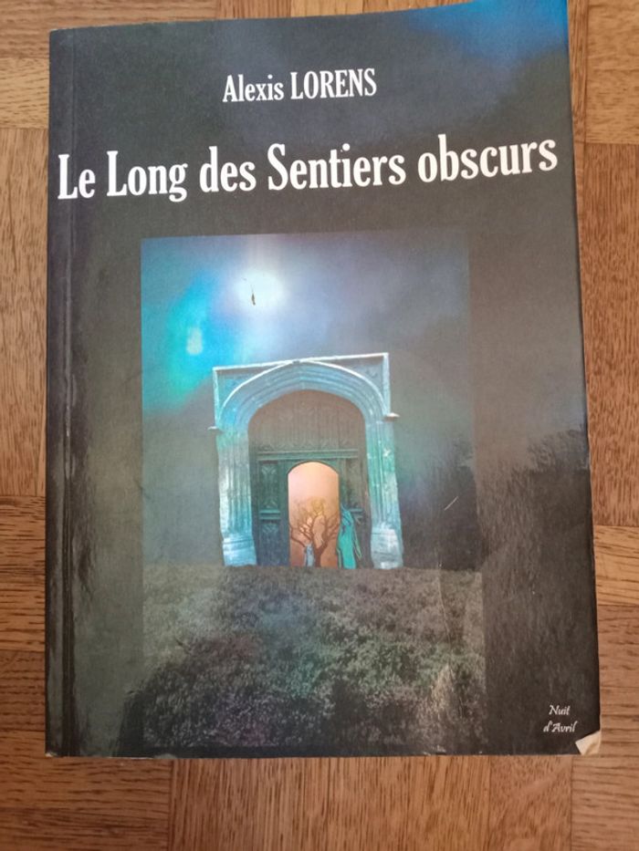 Le long des sentiers obscurs 🌞