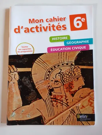 Mon cahier d'activités histoire géographie emc 6e - Belin