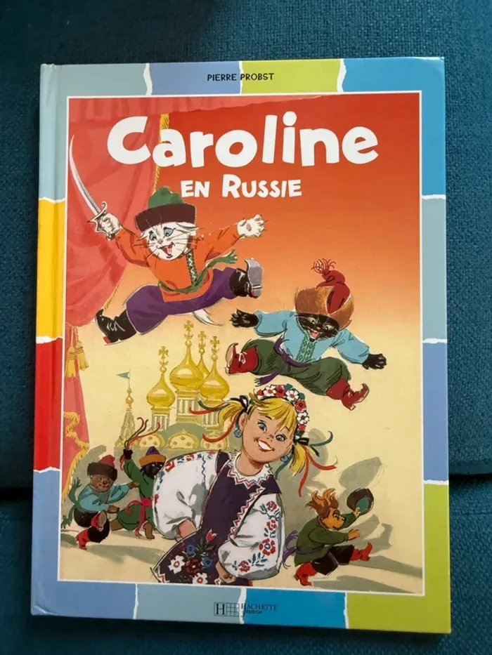 Livre compliqué à trouver album Hachette Jeunesse : Caroline en Russie