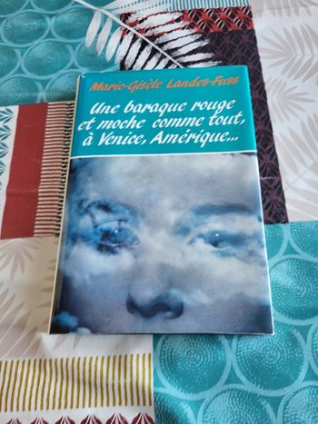 Une baraque rouge et moche comme tout, à Venice, Amérique de Marie-Gisèle Landes-Fuss