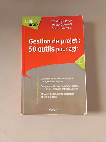 Gestion de projet 50 outils pour agir lire agir 2e édition