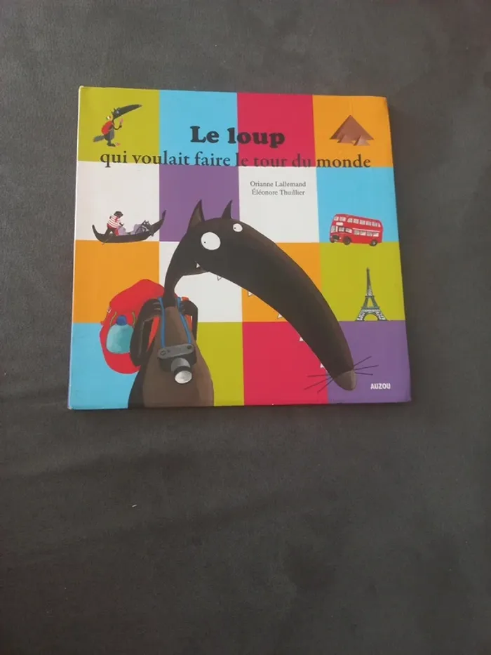 Livre le loup qui voulait faire le tour du monde auzou