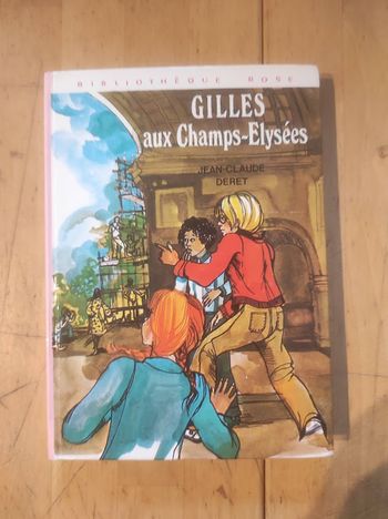 Gilles aux Champs-Elysées Jean-Claude Deret Bibliothèque Rose cartonnée 1974