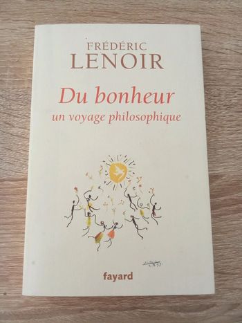 Frédéric Lenoir 🫧 Du bonheur un voyage philosophique