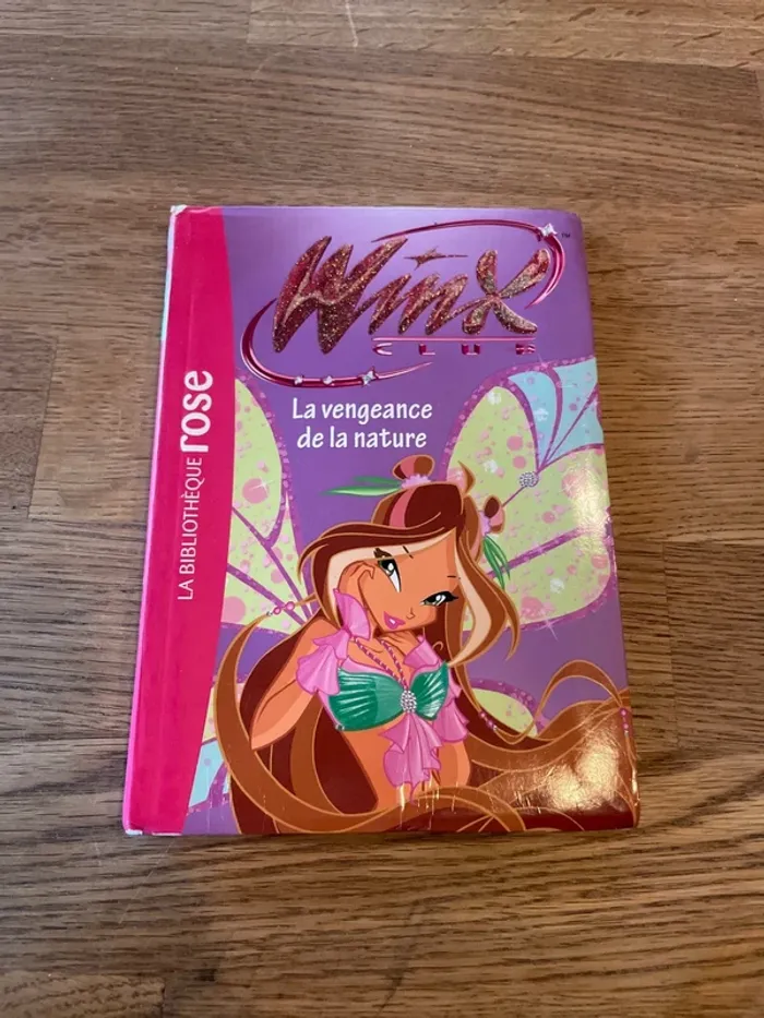 Livre La bibliothèque Rose Winx Club Numéro 42 La vengeance de la nature