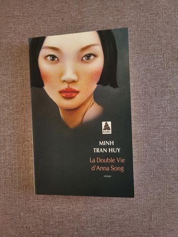 La Double Vie d'Anna Song de Minh Tran Huy