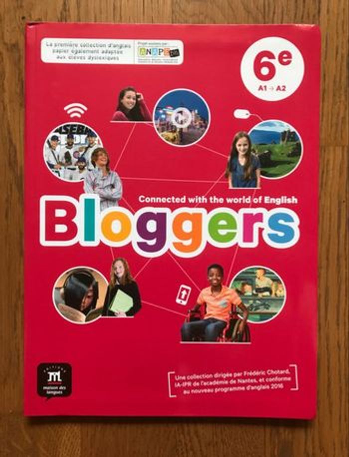 Anglais 6e - Bloggers - Livre de l'élève