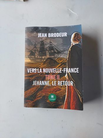 Vers la Nouvelle-France tome 2 Jehanne, le retour