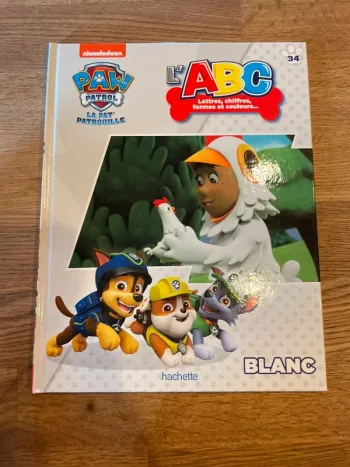 Livre La Pat Patrouille Paw Patrol L’ABC lettres chiffres formes et couleurs Le blanc