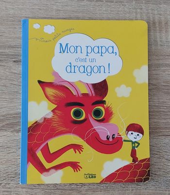 Mon papa c'est un dragon ! - éditions Lito / trois petits nuages