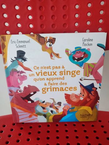 Livre McDo Ce n'est pas à un vieux singe qu'on apprend à faire de grimaces