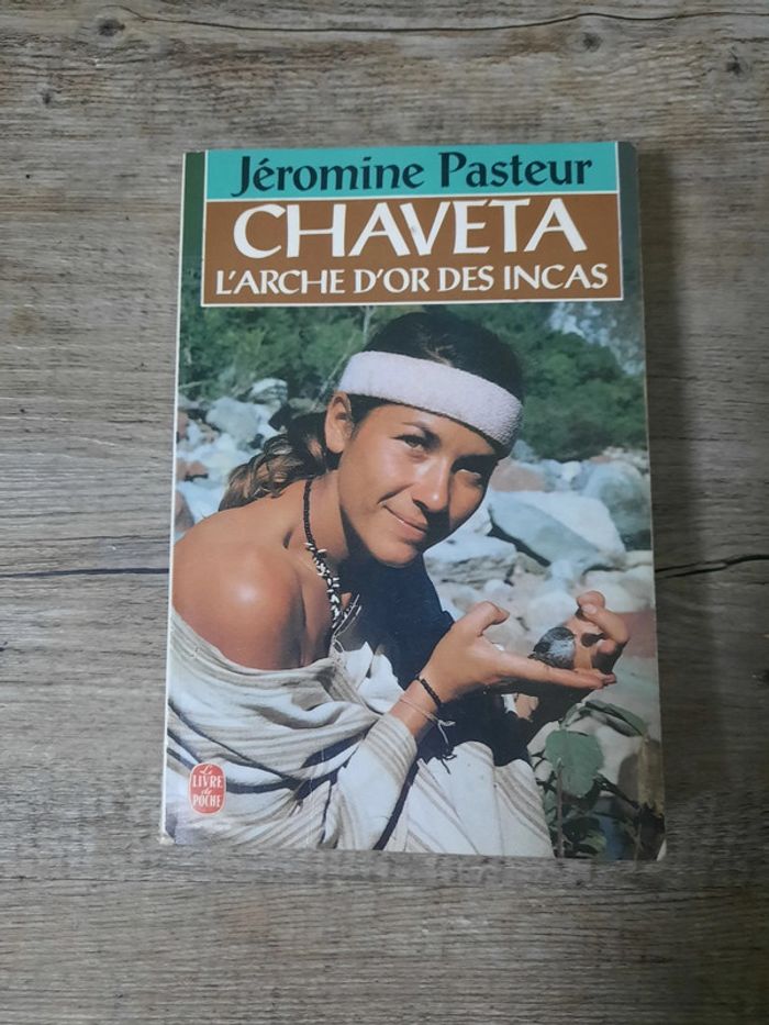 Livre: Chaveta, l'arche d'or des Incas de Jéromine Pasteur