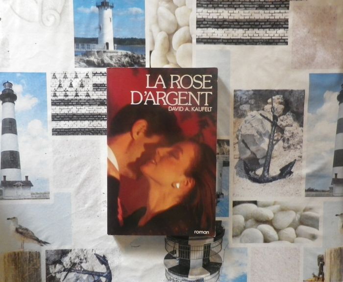 La rose d'argent de David A. Kaufelt Ed. Pygmalion