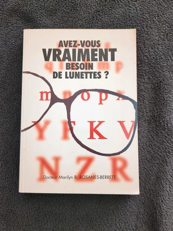 Livre - Avez vous vraiment besoin de lunettes ?