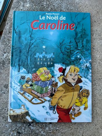 Livre extraordinaire de Pierre Probst bd Caroline et le Noël fête