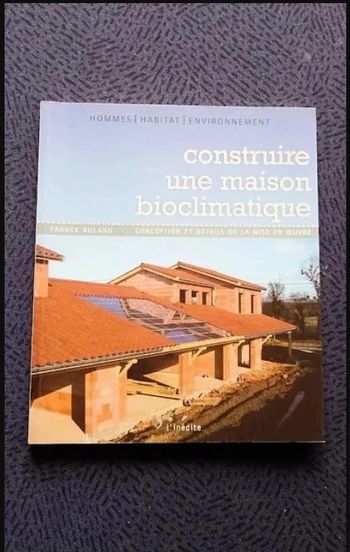 Livre construire une maison bioclimatique Franck Buland Très bon état