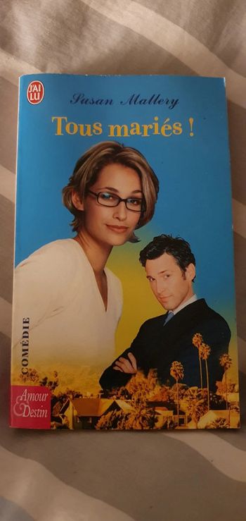 Tous mariés ! Susan Mallery